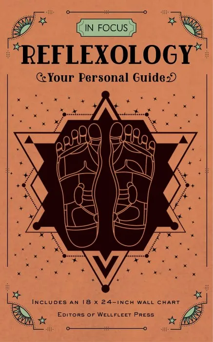 In Focus Reflexology: Your Personal Guide (In Focus #10)