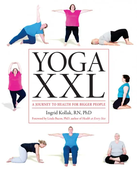 Yoga XXL: A Journey to Health for Bigger People