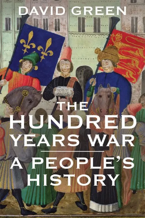 The Hundred Years War: A People's History