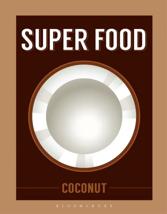 Super Food: Coconut (Superfoods)