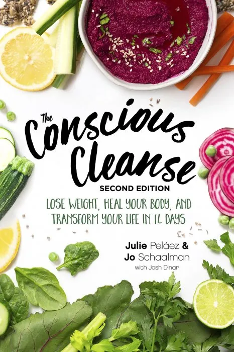 The Conscious Cleanse: Lose Weight, Heal Your Body, and Transform Your Life in 14 Days, 2nd Edition