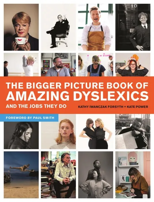 The Bigger Picture Book of Amazing Dyslexics and the Jobs They Do