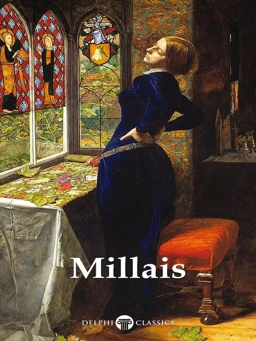 Delphi Complete Works of John Everett Millais (Illustrated) (Delphi Masters of Art, Book 55)