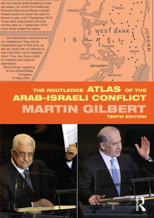 The Routledge Atlas of the Arab-Israeli Conflict (Routledge Historical Atlases), 10th Edition