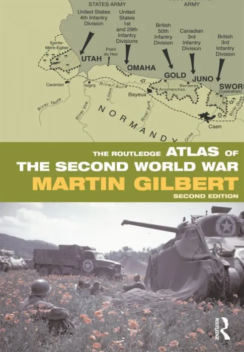The Routledge Atlas of the Second World War (Routledge Historical Atlases), 2nd Edition