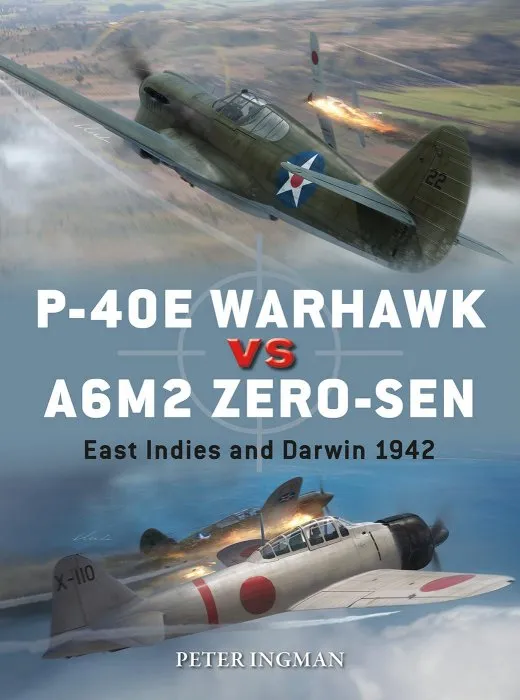 P-40E Warhawk vs A6M2 Zero-sen: East Indies and Darwin 1942 (Duel #102)