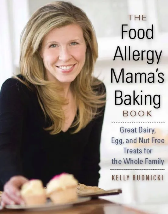 The Food Allergy Mama's Baking Book: Great Dairy, Egg, and Nut Free Treats for the Whole Family