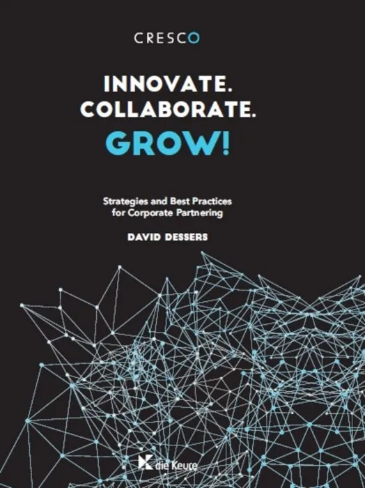 Innovate. Collaborate. Grow!: Strategies and Best Practices for Corporate Partnering