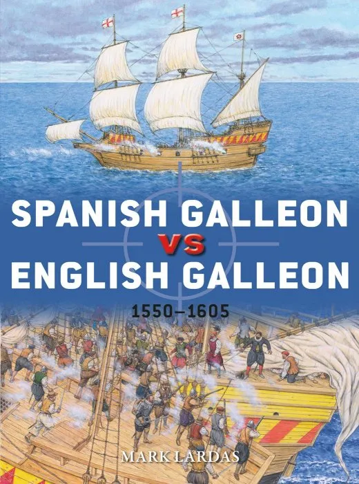 Spanish Galleon vs English Galleon: 1550–1605 (Duel #106)