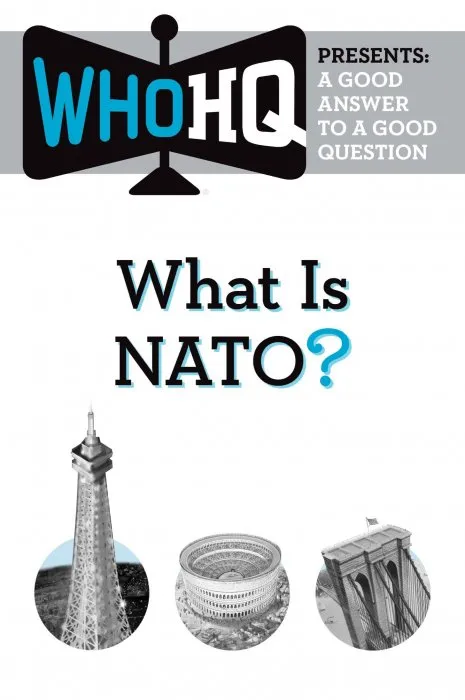 What Is NATO?: A Good Answer to a Good Question (Who HQ Presents)