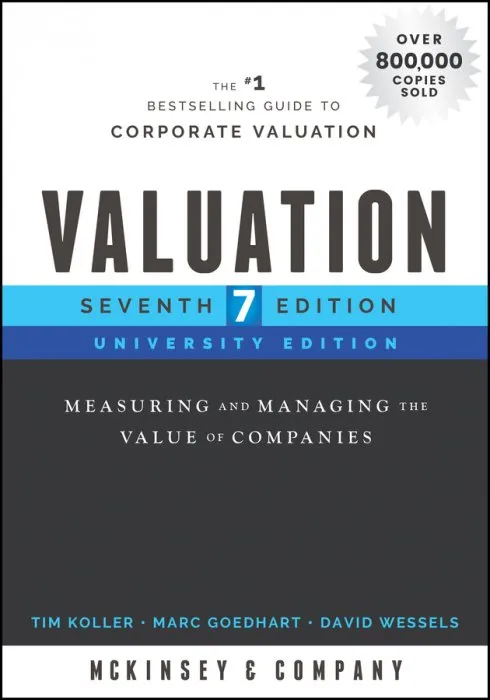 Valuation Workbook: Step-by-Step Exercises and Tests to Help You Master Valuation (Wiley Finance), 7th Edition