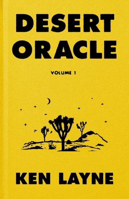 Desert Oracle, Volume 1: Strange True Tales from the American Southwest
