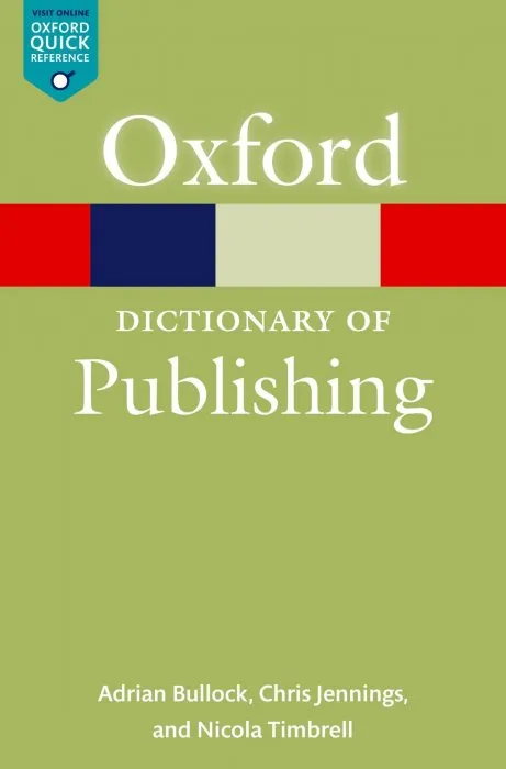 A Dictionary of Publishing (Oxford Quick Reference Online)