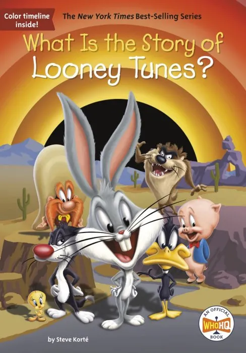 What Is the Story of Looney Tunes? (What Is the Story Of?)