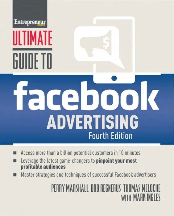 Ultimate Guide to Facebook Advertising (Ultimate), 4th Edition
