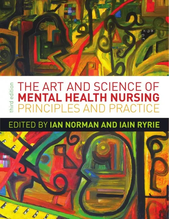 The Art and Science of Mental Health Nursing: Principles and Practice, 3rd Edition