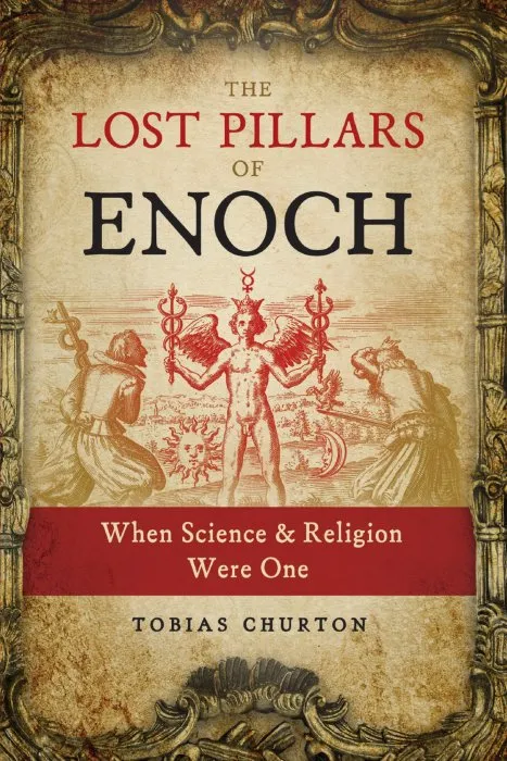 The Lost Pillars of Enoch: When Science and Religion Were One