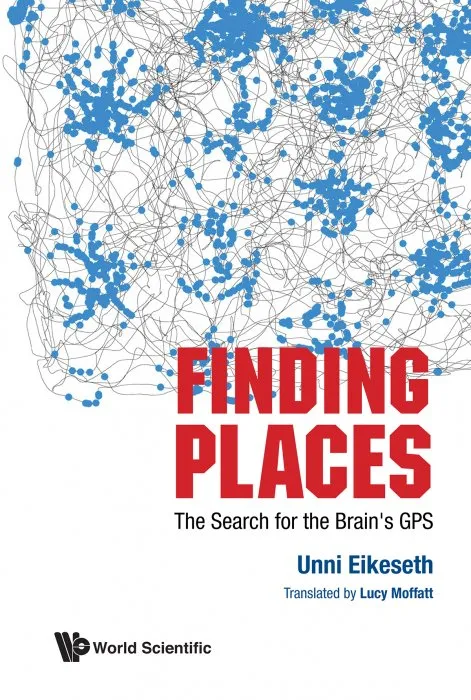 Finding Places: The Search For The Brain's Gps