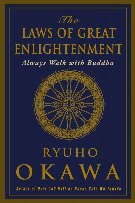 The Laws of Great Enlightenment: Always Walk with Buddha