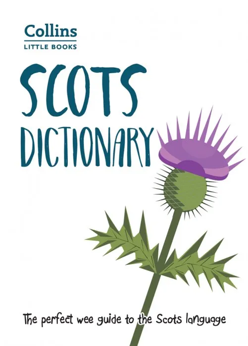 Scots Dictionary: The perfect wee guide to the Scots language (Collins Little)