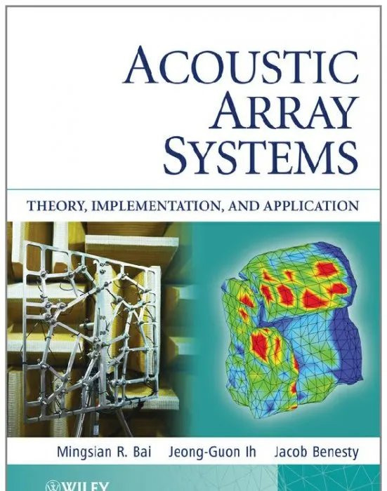 Acoustic Array Systems: Theory, Implementation, and Application