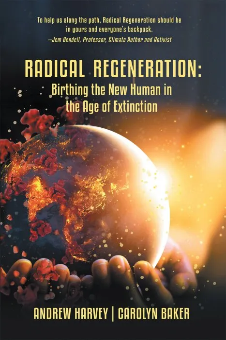 Radical Regeneration: Birthing the New Human in the Age of Extinction
