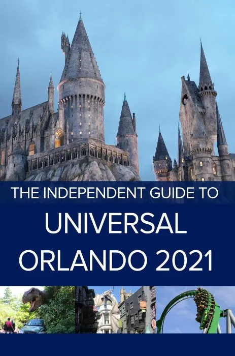The Independent Guide to Universal Orlando 2021