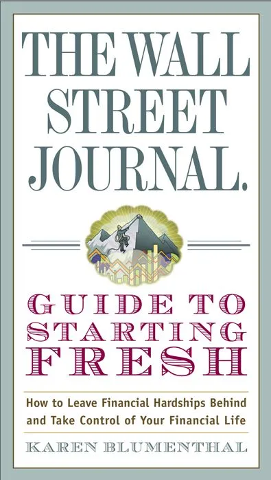 The Wall Street Journal Guide to Starting Fresh (Wall Street Journal Guides)