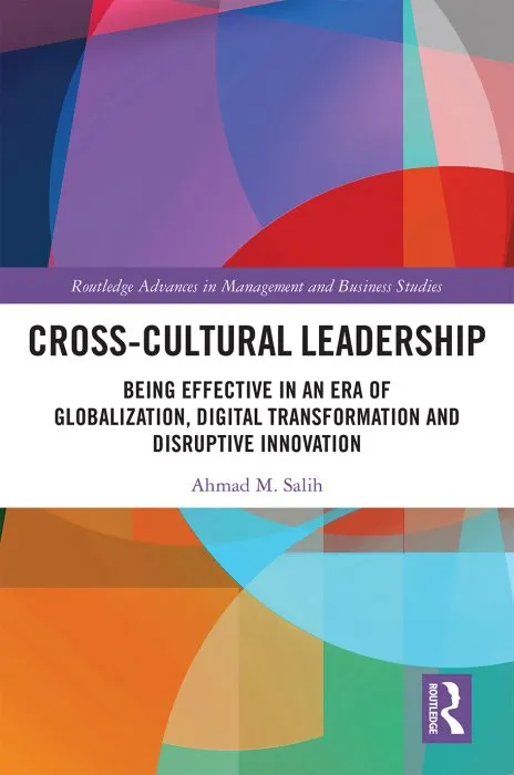 Cross-Cultural Leadership (Routledge Advances in Management and Business Studies)