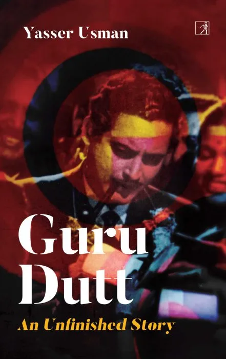 Guru Dutt: An Unfinished Story: An Unfinished Story