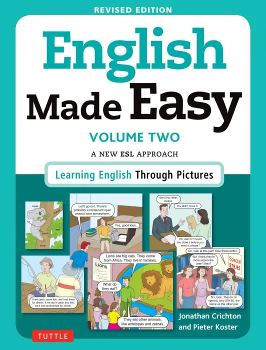 English Made Easy Volume Two: A New ESL Approach: Learning English Through Pictures, Revised Edition