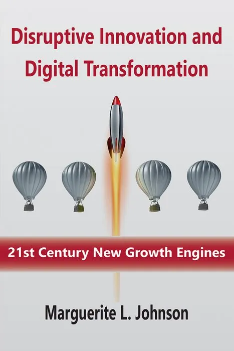 Disruptive Innovation and Digital Transformation: 21st Century New Growth Engines (ISSN)