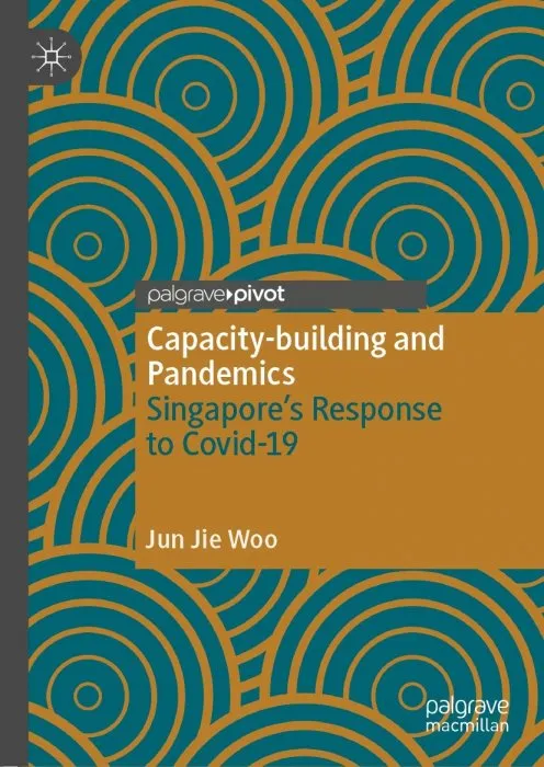 Capacity-building and Pandemics: Singapore's Response to Covid-19