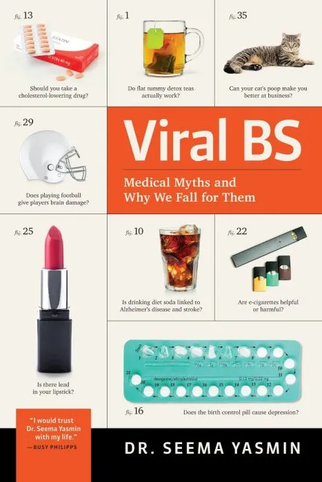 Viral BS: Medical Myths and Why We Fall for Them