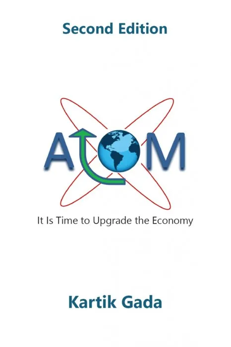 ATOM: It Is Time to Upgrade the Economy (ISSN), 2nd Edition