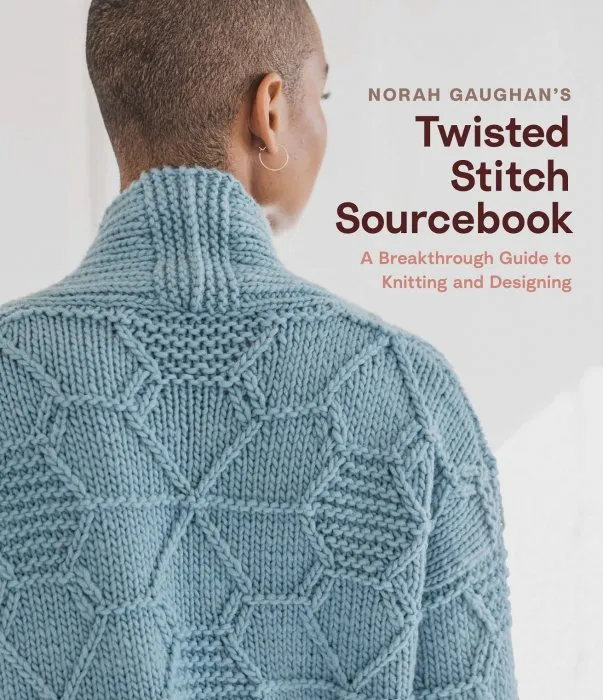 Norah Gaughan’s Twisted Stitch Sourcebook: A Breakthrough Guide to Knitting and Designing