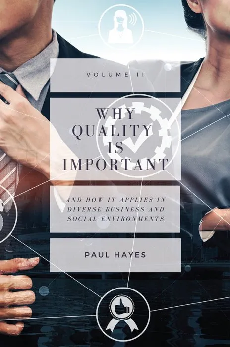 Why Quality is Important and How It Applies in Diverse Business and Social Environments, Volume II (ISSN)