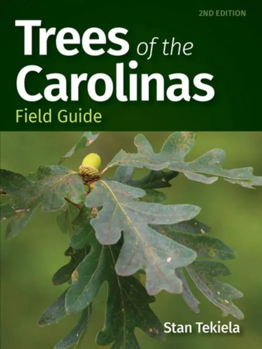 Trees of the Carolinas Field Guide (Tree Identification Guides), 2nd Edition