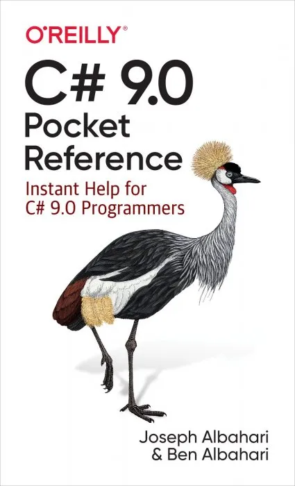 C# 9.0 Pocket Reference: Instant Help for C# 9.0 Programmers