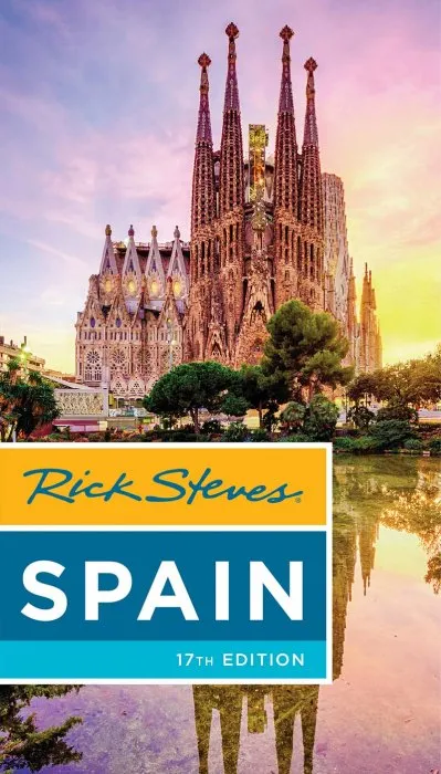 Rick Steves Spain (Rick Steves Travel Guide), 17th Edition