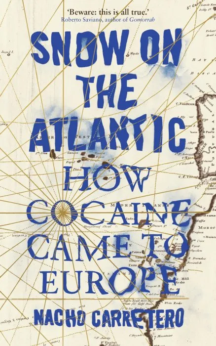 Snow on the Atlantic: How Cocaine Came to Europe