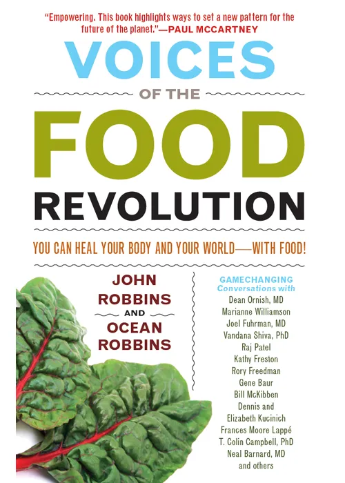 Voices of the Food Revolution: You Can Heal Your Body and Your World—with Food!