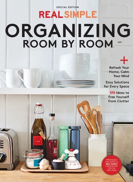 Real Simple Organizing Room by Room: Refresh Your Home, Calm Your Mind