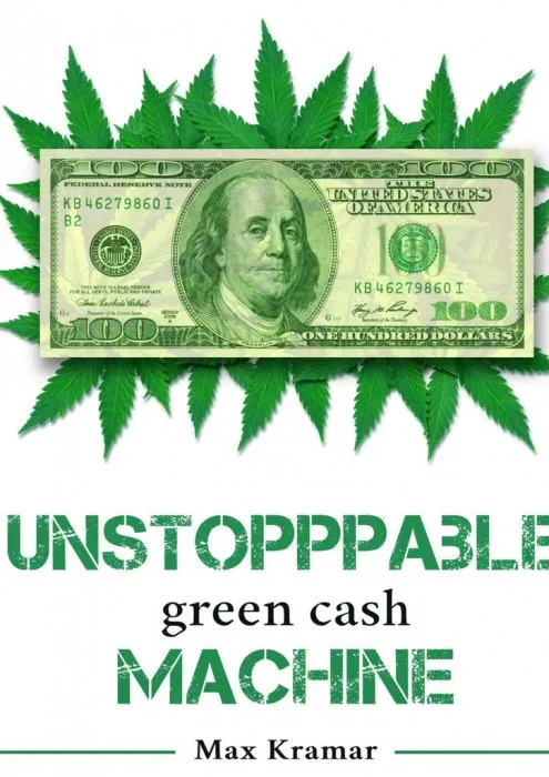 Unstoppable green cash machine