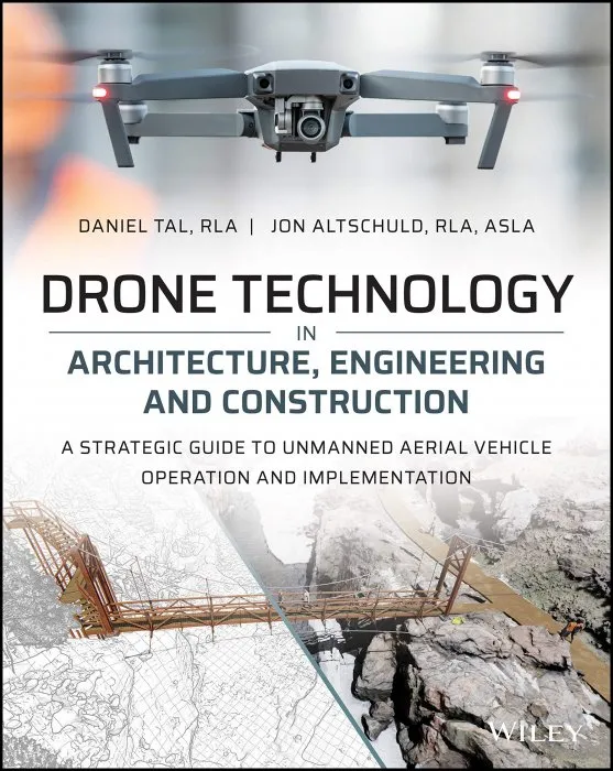 Drone Technology in Architecture, Engineering and Construction: A Strategic Guide