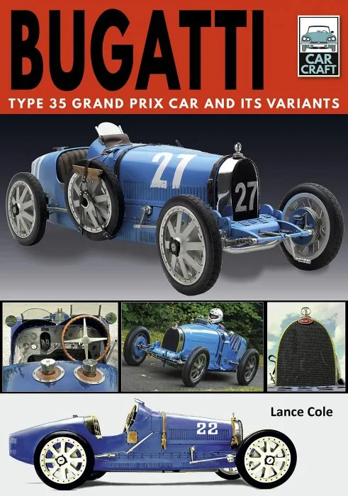 Bugatti: Type 35 Grand Prix Car and Its Variants (Car Craft)