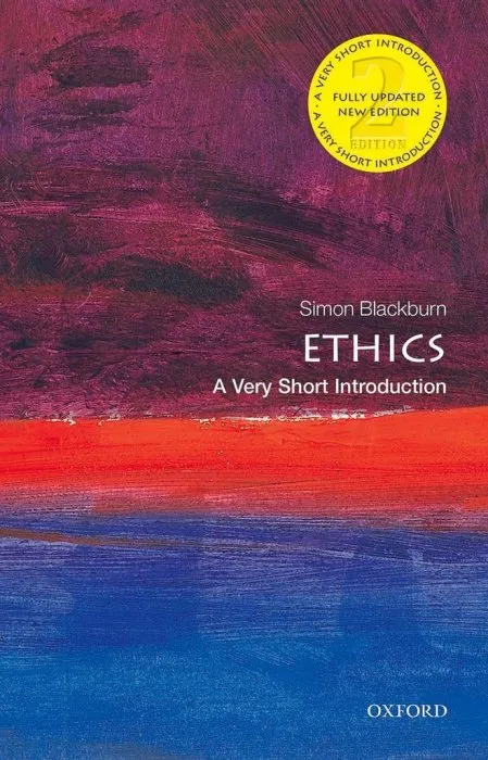 Ethics: A Very Short Introduction (Very Short Introductions), 2nd Edition