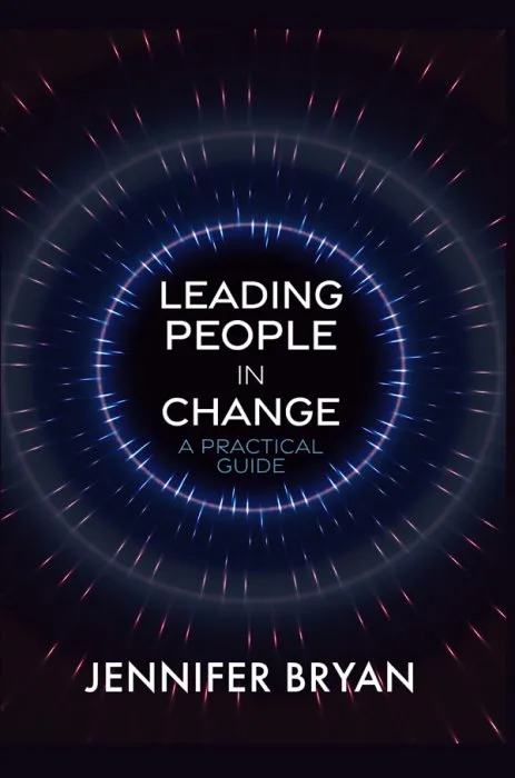 Leading People in Change: A Practical Guide