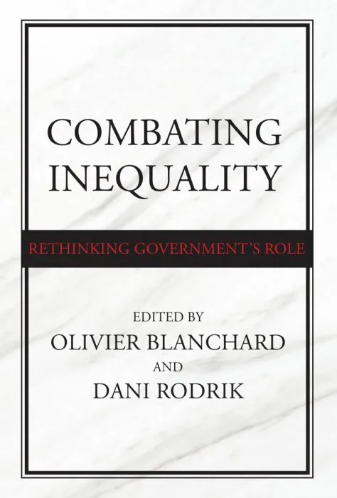 Combating Inequality: Rethinking Government's Role (The MIT Press)