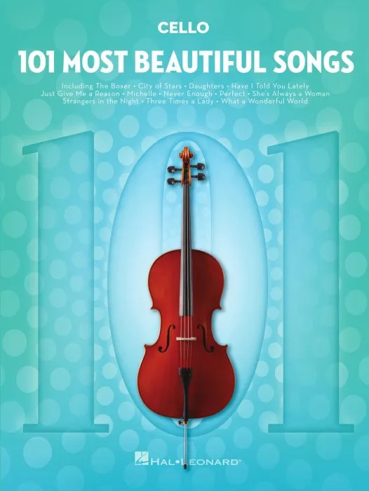 101 Most Beautiful Songs for Cello (101 Songs)